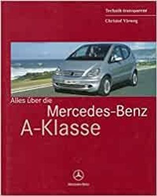 Alles über die Mercedes-Benz A-Klasse, Auto, Stuttgart, PKW, Kleinwagen