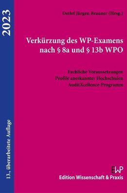 Verk?rzung des WP-Examens nach ? 8a und ? 13b WPO.: Fachliche Voraussetzung ...