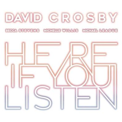 David Crosby: Here If You Listen - BMG Rights - (CD / Titel: H-P)