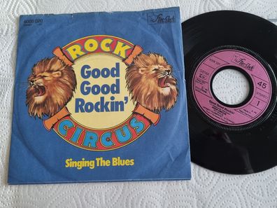 Rock Circus - Good good rockin' 7'' Vinyl Germany