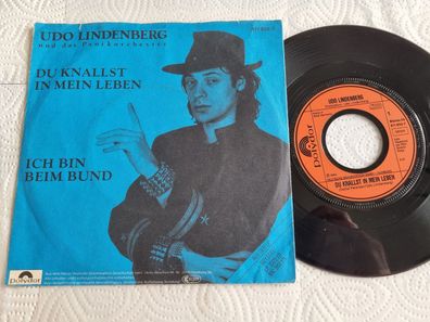 Udo Lindenberg - Du knallst in mein Leben 7'' Vinyl Germany