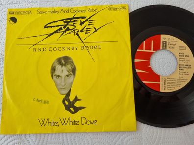 Steve Harley and Cockney Rebel - White, white dove 7'' Vinyl Germany