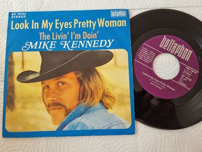 Mike Kennedy - Look in my eyes pretty woman 7'' Vinyl Germany