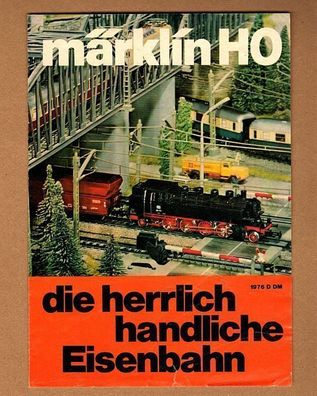 Märklin H0 Katalog Faltblatt Prospekt 1976 D DM "die herrlich handliche Eisenbahn"
