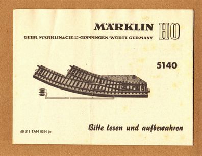 Märklin H0 M-Gleis Anleitung Betriebsanleitung 5140 Bogenweiche 68 511 TAN 0364 ju