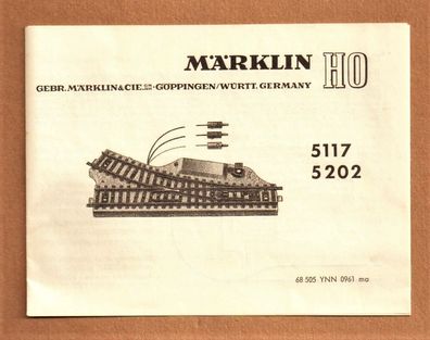 Märklin H0 M-Gleis Anleitung für elektr. Weiche 5117 5202 Print-Nr.68 505 YNN 0961 ma