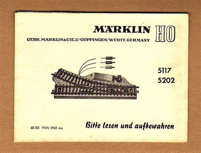 Märklin H0 M-Gleis Anleitung für elektr. Weiche 5117 5202 Print-Nr.68 505 YNN 0962 ma