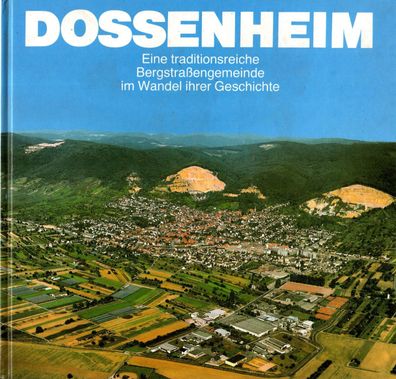 Heidelberg Dossenheim Traditionsreiche Bergstraßengemeinde Geschichte Heimat