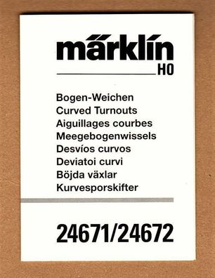 Märklin H0 Anleitung Bogenweiche 24671 & 24672 C-Gleis Print-Nr.:60 0585 02 01 be