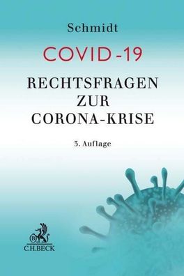 Rechtsfragen zur Corona-Krise (COVID-19), Hubert Schmidt