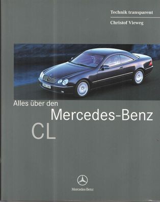 Alles über den Mercedes-Benz-CL Christof Viehweg, Buch, Traumwagen, Ratgeber
