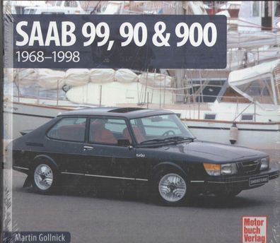 Saab 99, 90 & 900 - 1968 - 1998, Auto, Personenwagen, Typenbuch, Bildband, Oldtmer