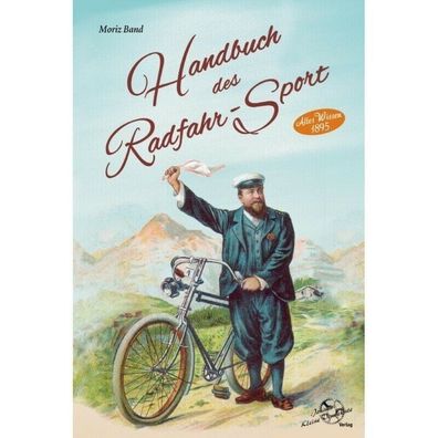 Handbuch des Radfahr-Sport - Altes Wissen 1895 , Hochrad, Technik, Fahrrad, Buch