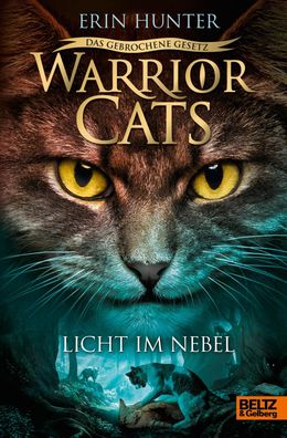Warrior Cats 7/06: Licht im Nebel Staffel VII, Band 6 Hunter, Erin