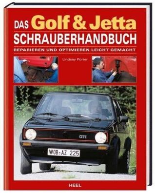 Das Golf & Jetta Schrauberhandbuch - Reparieren und Optimieren leicht gemacht