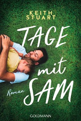 Tage mit Sam: Roman, Keith Stuart