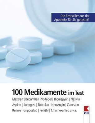 100 Medikamente im Test: Mexalen, Bepanthen, Voltadol, Nasivin, Thomapyrin, ...
