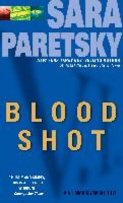 Blood Shot: A V. I. Warshawski Novel, Sara Paretsky