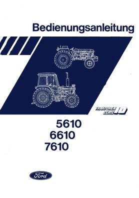 Bedienungsanleitung Ford 5610 6610 7610 Traktoren 10 Serie