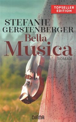 Buch - Stefanie Gerstenberger - Bella Musica: Roman (NEU)