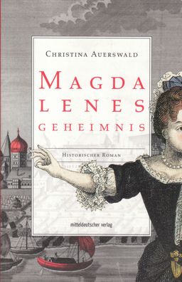 Buch - Christina Auerswald - Magdalenes Geheimnis: Historischer Roman