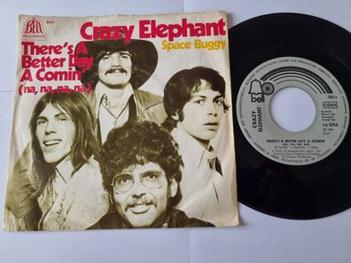 Crazy Elephant - There's a better day a comin' 7'' Vinyl Germany