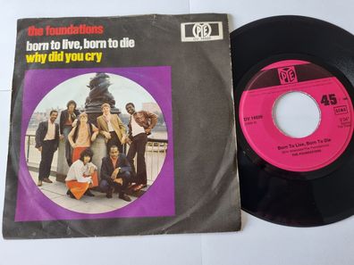 The Foundations - Born to live, born to die 7'' Vinyl Germany