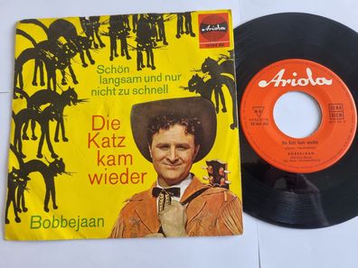 Bobbejaan - Die Katz kam wieder 7'' Vinyl Germany
