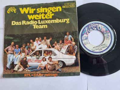 Das Radio Luxemburg Team/ Peter Orloff - Wir singen weiter 7'' Vinyl Germany