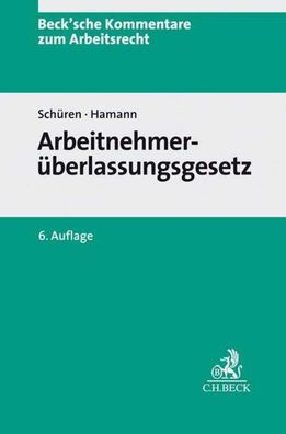 Arbeitnehmer?berlassungsgesetz (Beck'sche Kommentare zum Arbeitsrecht), Pet ...