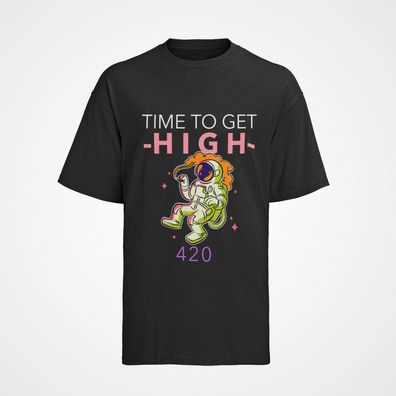 Herren T-Shirt 420 Time to get High Raumfahrer Smoke Weed Weed kiffen gras