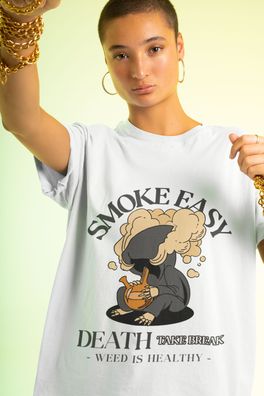 Bio Damen Oversize T-Shirt 420 Smoke Easy Death Take Break Weed is Healthy Gras