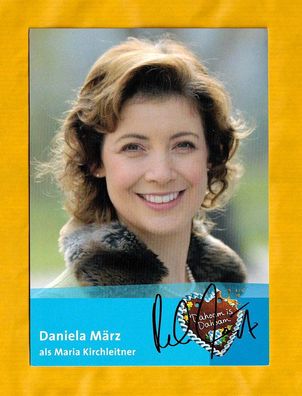 Daniela März (deutsche Schauspielerin - Dahoam is Dahoam ) - persönlich signiert
