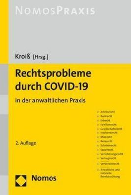 Rechtsprobleme durch C0VID-19: in der anwaltlichen Praxis, Ludwig Kroi?