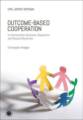 Outcome-Based Cooperation: In Communities, Business, Regulation, and Disput ...