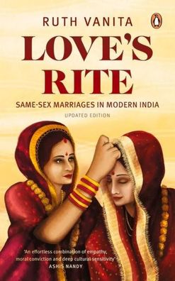 Love's Rite: Same-sex Marriages in Modern India, Vanita Ruth