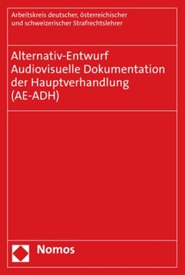 Alternativ-Entwurf - Audiovisuelle Dokumentation der Hauptverhandlung (AE-A ...