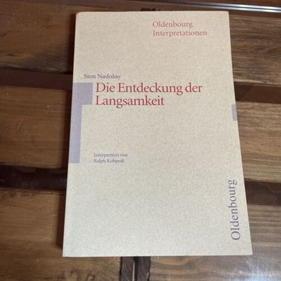 Oldenbourg Interpretationen, Bd.77, Die Entdeckung der Langsamkeit - Sten Nadoln