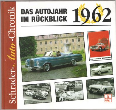 1962 - Das Autojahr im Rückblick, Schrader Motor Chronik, Halwart Schrader, Buch