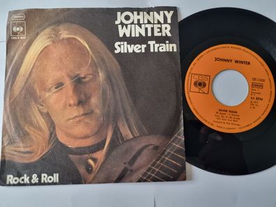 Johnny Winter - Silver train 7'' Vinyl Germany/ CV The Rolling Stones