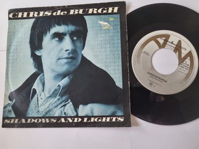 Chris de Burgh - Shadows and lights 7'' Vinyl Holland
