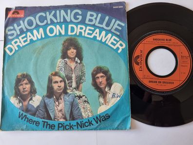 Shocking Blue - Dream on dreamer 7'' Vinyl Germany