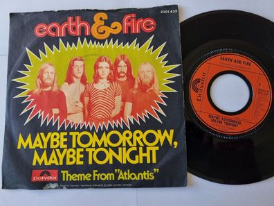 Earth & Fire - Maybe tomorrow, maybe tonight 7'' Vinyl Germany
