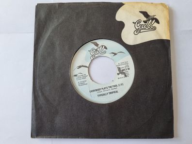Typically Tropical - Everybody plays the fool 7'' Vinyl UK