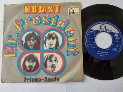 Dozy, Beaky, Mick & Tich/ DMB&T - Mr. President 7'' Vinyl German