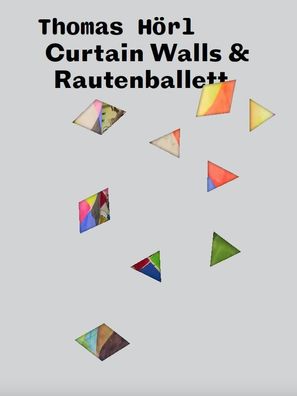 Curtain Walls & Rautenballett: Thomas H?rl, Simone Egger