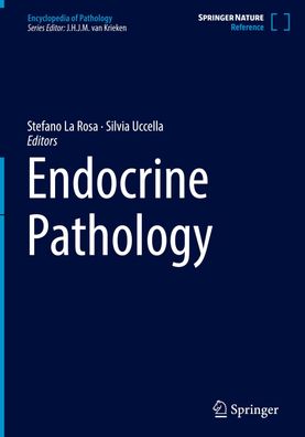 Endocrine Pathology (Encyclopedia of Pathology), Silvia Uccella