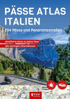 Pässe Atlas Italien - 204 Pässe und Panoramastraßen