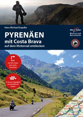 Motorrad Reisebuch Pyrenäen mit Costa Brava - auf dem Motorrad entdecken