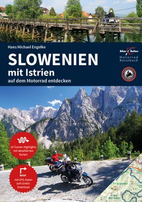 Motorrad Reisebuch Slowenien mit Istrien - auf dem Motorrad entdecken